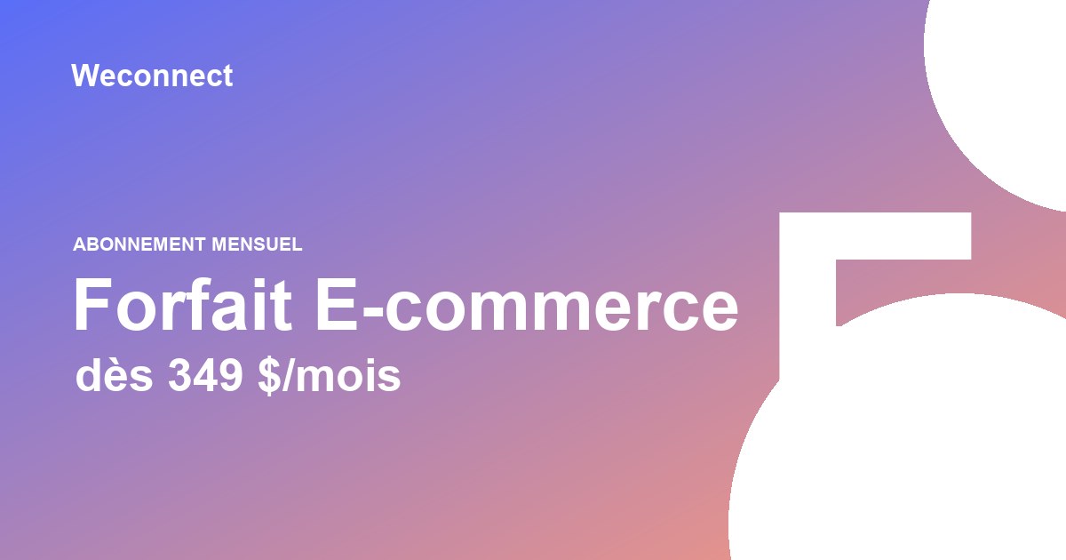 Forfait E-commerce — Weconnect