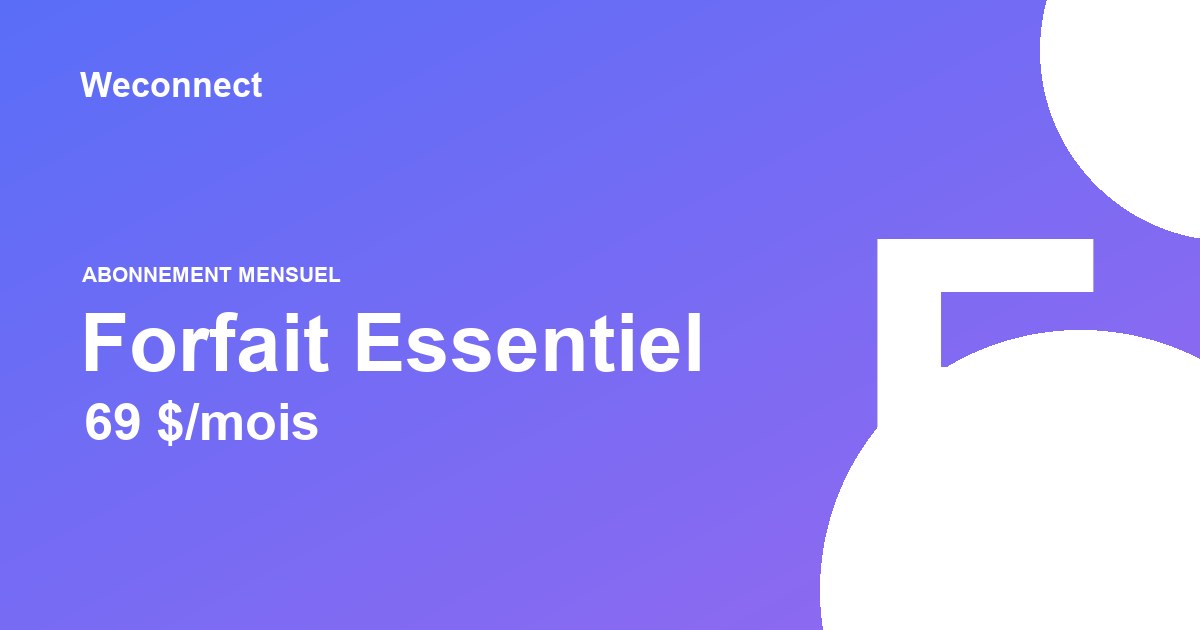 Forfait Essentiel — Weconnect